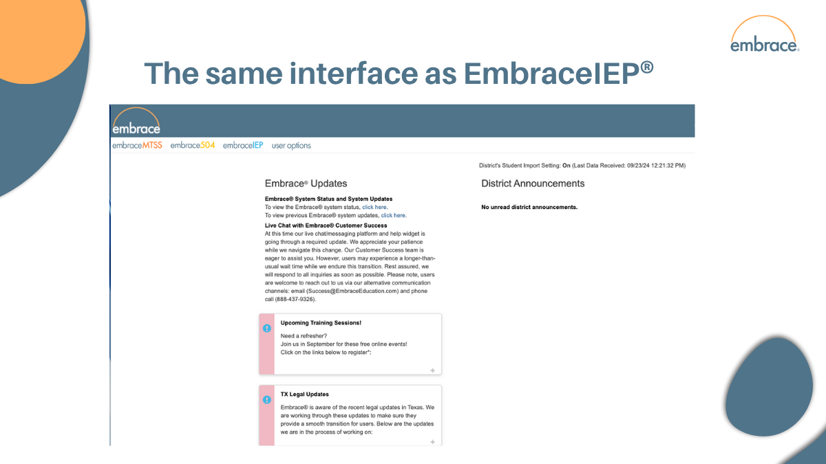 The same interface as EmbraceIEP® 